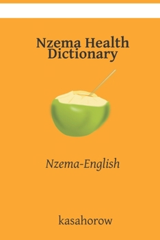 Paperback Nzema Health Dictionary: Nzema-English Book