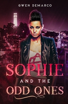 Sophie and The Odd Ones - Book #1 of the Sophie Feegle