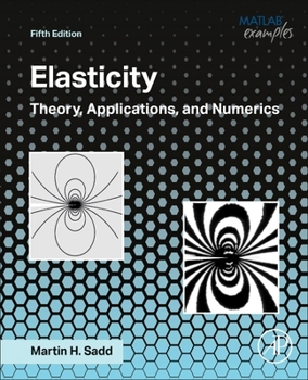 Paperback Elasticity: Theory, Applications, and Numerics Book