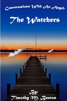 Conversations with an Angel: The Watchers