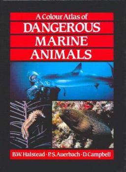 Hardcover A Color Atlas of Dangerous Marine Animals Book