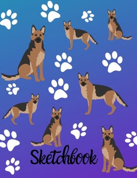 Paperback Sketchbook: Sketch Book 8.5 x 11 Blank Paper 100 Pages Notebook For Drawing Art Journal German Shepherd Dog Book
