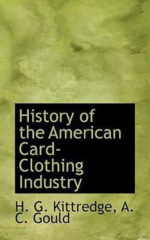 Paperback History of the American Card-Clothing Industry Book