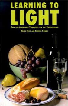 Paperback Learning to Light: Easy and Affordable Techniques for the Photographer Book