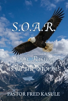 Paperback S.O.A.R. Your Rising is in the Storm! Book