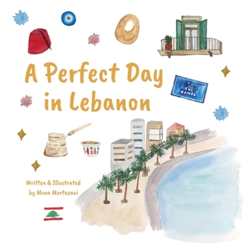 Paperback A Perfect Day in Lebanon Book