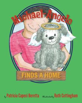 Paperback Michael-Angelo Finds a Home Book