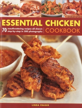 The Essential Chicken Cookbook: Exciting New Ways with a Classic Ingredient (Contemporary Kitchen)