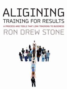 Hardcover Aligning Training for Results (with Web) Book