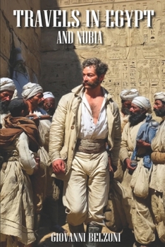 Paperback Travels in Egypt and Nubia: (Expanded, Annotated) Book