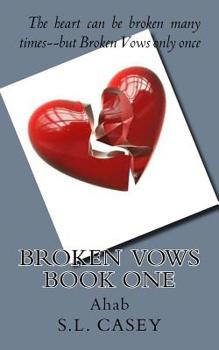 Paperback Broken Vows Book One: Ahab Book