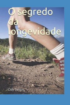 Paperback O segredo da longevidade [Portuguese] Book