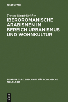 Hardcover Iberoromanische Arabismen im Bereich Urbanismus und Wohnkultur [German] Book