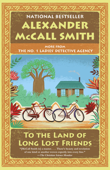 To the Land of Long Lost Friends - Book #20 of the No. 1 Ladies' Detective Agency