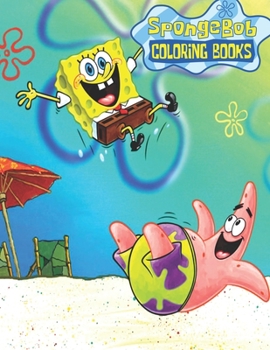 Paperback Spongebob Coloring Books: Unofficial SpongeBob SquarePants and Friends COLORING BOOK for Kids and Adults 25 high quality illustrations -Volume - Book