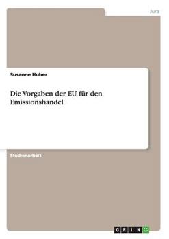Die Vorgaben der EU f�r den Emissionshandel