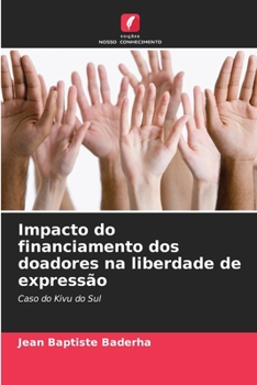 Paperback Impacto do financiamento dos doadores na liberdade de expressão [Portuguese] Book