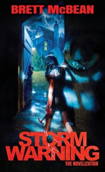 Storm Warning : The Novelization