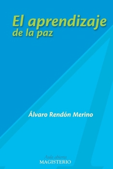 Paperback El aprendizaje de la paz [Spanish] Book