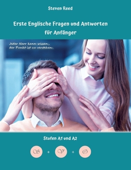 Hardcover Lerne Englische Fragen und Antworten für Anfänger: Stufen A1 und A2 Zweisprachig mit Englisch-deutscher Übersetzung Book