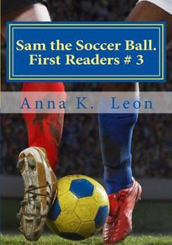 Paperback Sam the Soccer ball.: First Readers # 3 Book