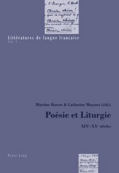 Paperback Poésie Et Liturgie: XIX E -XX E Siècles [French] Book