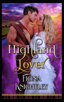 Paperback Highland Lover: A Historical Highlander Steamy Romance Collection Book