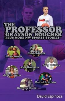 Paperback The Professor - Grayson Boucher Plus More NW Sports Stories Book