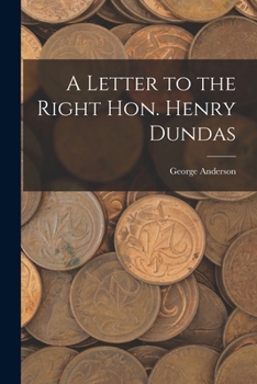 Paperback A Letter to the Right Hon. Henry Dundas Book