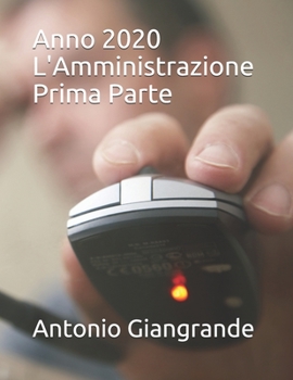 Paperback Anno 2020 L'Amministrazione Prima Parte [Italian] Book