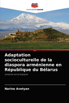 Paperback Adaptation socioculturelle de la diaspora arménienne en République du Bélarus [French] Book