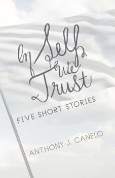 Paperback In Self We Trust: Five Stories Book