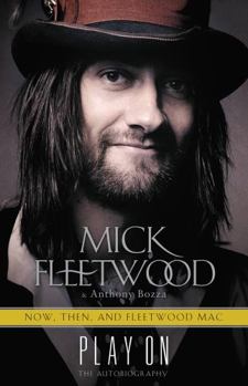 Hardcover Play on: Now, Then, and Fleetwood Mac: The Autobiography Book