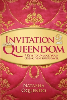 Paperback Invitation 2 Queendom: 7 Keys to Unlock Your God-Given Superpower Book