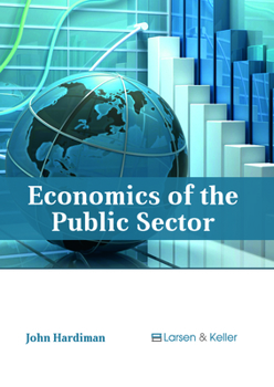 Hardcover Economics of the Public Sector Book
