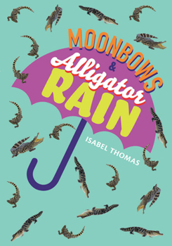 Big Cat for Little Wandle Fluency ― MOONBOWS AND ALLIGATOR RAIN