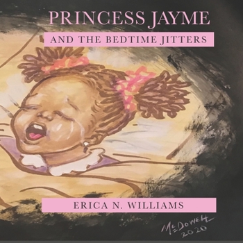 Paperback Princess Jayme and the Bedtime Jitters Book