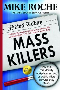 Paperback Mass Killers: How you can identify workplace, school, or public killers before they strike Book