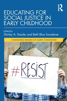 Hardcover Educating for Social Justice in Early Childhood Book