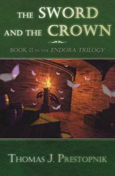 Paperback The Sword and the Crown: Book II in the Endora Trilogy Book
