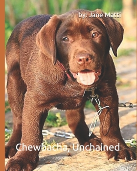 Paperback Chewbacha, Unchained Book