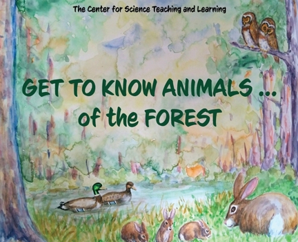 Hardcover Get To Know Animals ... of the Forest Book