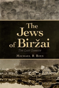 Paperback The Jews of Birzai: The Last Sabbath Book