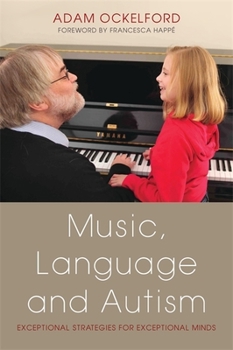 Paperback Music, Language and Autism: Exceptional Strategies for Exceptional Minds Book