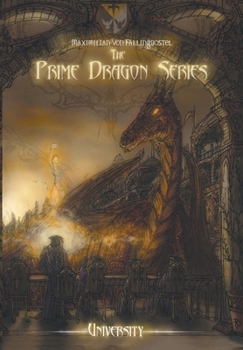 Hardcover The Prime Dragon Series: University Book