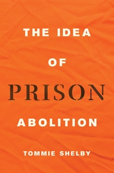 Hardcover The Idea of Prison Abolition Book