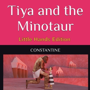 Paperback Tiya and the Minoraur: Little Hands Edition [Large Print] Book