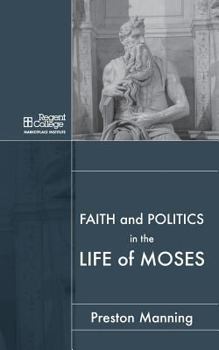 Paperback Faith and Politics in the Life of Moses Book