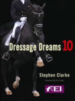 Hardcover Dressage Dreams 10: Celebration of Perfection Book