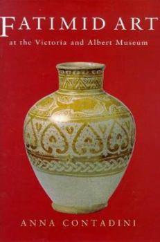 Hardcover Fatimid Art at the Victoria and Albert Museum Book